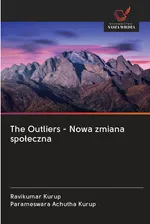 The Outliers - Nowa zmiana społeczna - Ravikumar Kurup