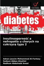 Insulinooporność a nefropatia u chorych na cukrzycę typu 2 - Adnan Jassim Mohammed Al-Fartosy