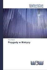 Przygody w Matrycy - Terry Hyland