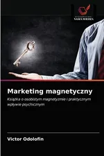 Marketing magnetyczny - Victor Odolofin