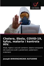 Cholera, Ebola, COVID-19, tyfus, malaria i kontrola HIV. - Katudwe Joseph Birhingingwa
