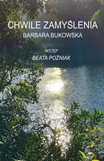 Chwile zamyślenia - Barbara Bukowska