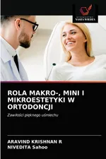 ROLA MAKRO-, MINI I MIKROESTETYKI W ORTODONCJI - R ARAVIND KRISHNAN