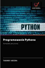 Programowanie Pythona - Tanmay Arora