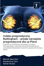 Indeks prognostyczny Nottingham - proste narzędzie prognostyczne dla ca Piersi - Manish swarnkar