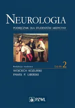 Neurologia. Tom 2 - Liberski Paweł