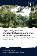 Digoksyna, Archaea endosymbiotyczna, pandemie wirusowe i gatunki ludzkie - Ravikumar Kurup