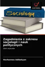 Zagadnienia z zakresu socjologii i nauk politycznych - Hovhannes Adibekyan