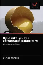 Dynamika grupy i zarządzanie konfliktami - Derese Alehegn