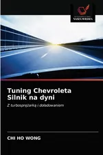 Tuning Chevroleta Silnik na dyni - Chi Ho Wong