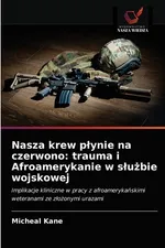 Nasza krew płynie na czerwono - Micheal Kane