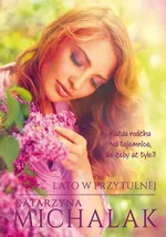 Lato w Przytulnej - Katarzyna Michalak