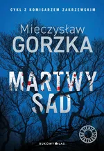 Martwy sad - Mieczysław Gorzka