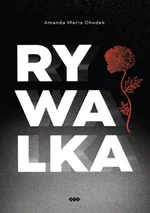 Rywalka - Chudek Amanda Maria
