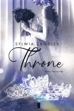 Throne Tom 3 - Sylwia Zandler