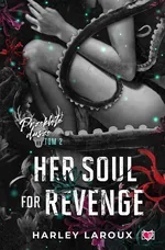 Her Soul for Revenge. Przeklęte dusze. Tom 2 - Harley Laroux