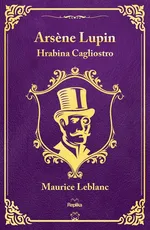 Arsène Lupin Hrabina Cagliostro - Maurice Leblanc