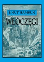 Włóczęgi - Knut Hamsun