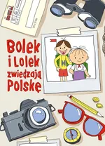 Bolek i Lolek zwiedzają Polskę - Zuzanna Kiełbasińska