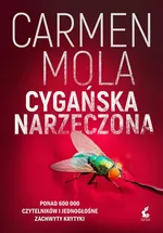 Cygańska narzeczona - Carmen Mola