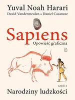 Sapiens. Opowieść graficzna - Harari Yuval Noah