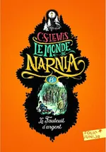 Monde de Narnia 6 Le Fauteuil d'argent - C.S. Lewis