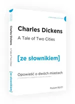Opowieść o dwóch miastach wersja angielska z podręcznym słownikiem - Charles Dickens