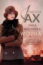 Saga wołyńska Wojna - Joanna Jax