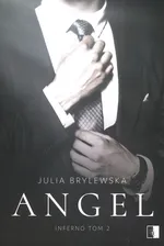 Angel Inferno Tom 2 - Julia Brylewska