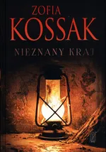 Nieznany Kraj - Zofia Kossak