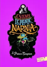 Monde de Narnia 4 Le Prince Caspian - C.S. Lewis