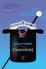 Czarodziej - Colm Tóibín