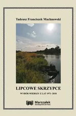 Lipcowe skrzypce - Machnowski Tadeusz Franciszek