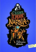 Monde de Narnia 7 La Derniere Bataille - C.S. Lewis