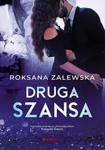 Druga szansa - Roksana Zalewska