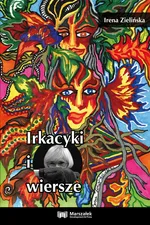 Irkacyki i wiersze - Irena Zielińska