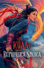 Republika smoka. - Kuang Rebecca F.