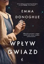 Wpływ gwiazd - Emma Donoghue