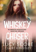 Whiskey Chaser - Claire Kingsley