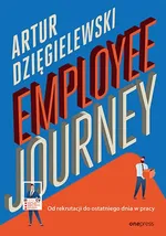 Employee journey - Artur Dzięgielewski