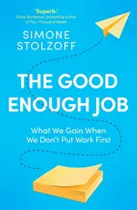 The Good Enough Job - Simone Stolzoff