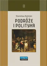 Podróże i polityka - Stanisław Koźmian