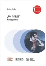 Pan Tadeusz media pamięci - Andrzej Waśko
