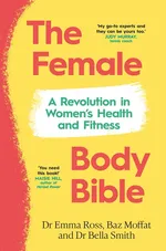 The Female Body Bible - Bella Smith