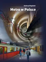 Metro w Polsce - Andrzej Rogiński