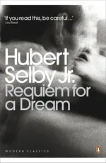 Requiem for a Dream - Selby Hubert Jr