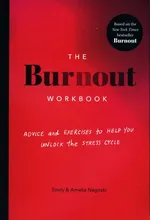 The Burnout Workbook - Amelia Nagoski