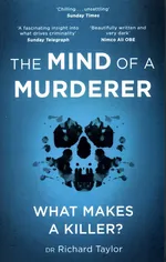 The Mind of a Murderer - Richard Taylor