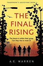 The Final Rising - A.E. Warren