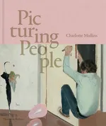 Picturing People - Charlotte Mullins